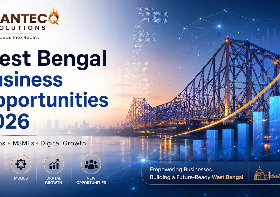 west-bengal-krantecq West Bengal business opportunities 2026 featured image showing Howrah Bridge, digital growth chart, startups, MSMEs and Krantecq Solutions branding.