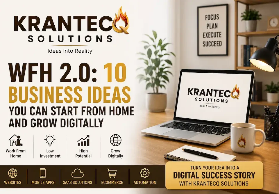 Work from home business ideas featured image showing Krantecq Solutions branding, modern remote workspace, laptop setup, and digital business growth services including website development, SaaS, ecommerce, mobile apps, and automation solutions.